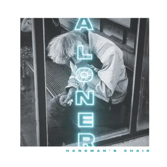 HANGMAN'S CHAIR - A Loner CD-0