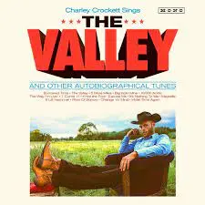 CHARLEY CROCKETT - Sings The Valley And Other Autobiographical Tunes LP-0