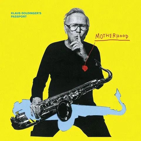 KLAUS DOLDINGER'S PASSPORT - Motherhood CD-0