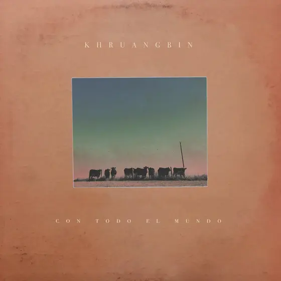KHRUANGBIN - Con Todo El Mundo LP-0