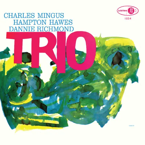 CHARLES MINGUS TRIO - Mingus Three (Deluxe) LP2-0