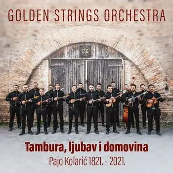 GOLDEN STRING ORCHESTRA - Kolaric: Tambura, Ljubav I Domovina CD-0