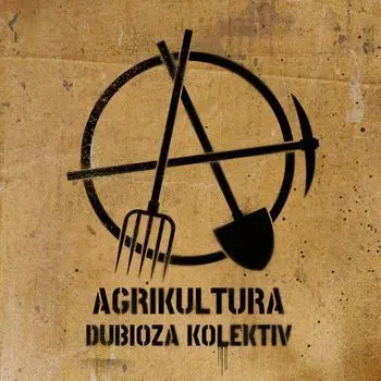 DUBIOZA KOLEKTIV - Agrikultura CD-0