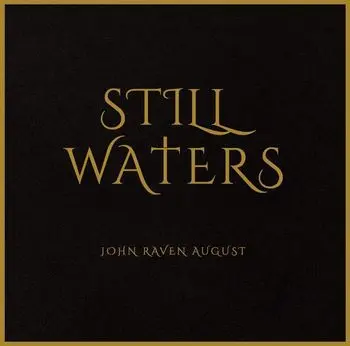 J.R. AUGUST - Still Waters LP-0