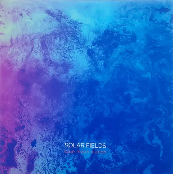 SOLAR FIELDS - Blue Moon Station LP2-0