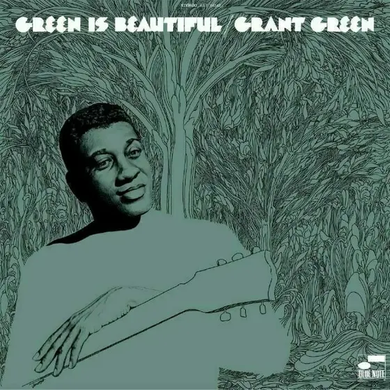 GRANT GREEN - Green Is Beautiful LP-0