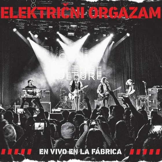 ELEKTRICNI ORGAZAM - En Vivo En La Fabrica CD2-0