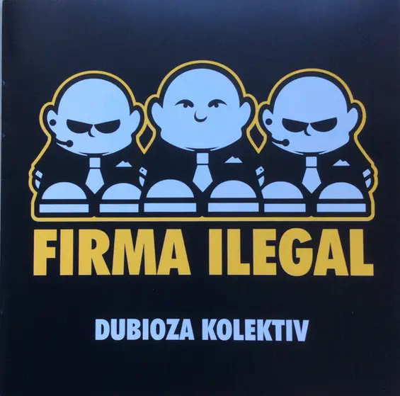 DUBIOZA KOLEKTIV - Firma Ilegal LP-0