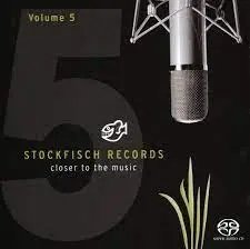 VARIOUS ARTISTS - Stockfisch Records: Closer To The Music Vol. 5 SACD-0
