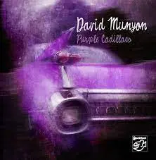 DAVID MUNYON - Purple Cadillacs CD-0