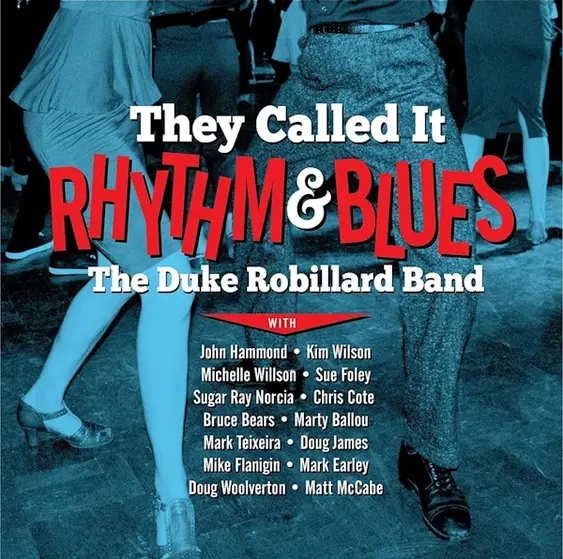 DUKE ROBILLARD BAND - They Called It Rhythm & Blues CD-0