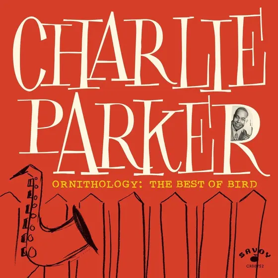 CHARLIE PARKER - Ornithology: The Best Of Bird LP-0