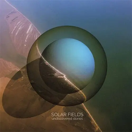 SOLAR FIELDS - Undiscovered Stories (Coloured Vinyl) LP-0
