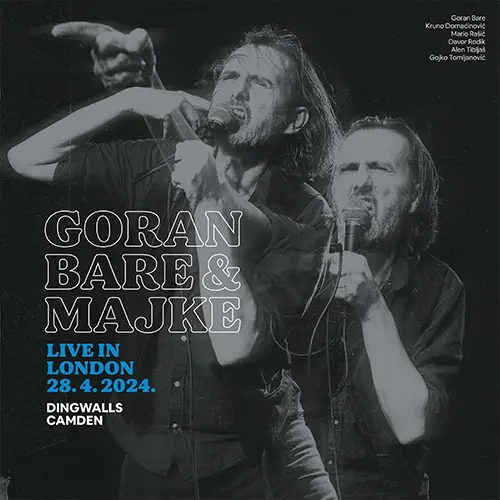 GORAN BARE & MAJKE - Live In London 28. 4. 2024. CD+BLU-RAY-0