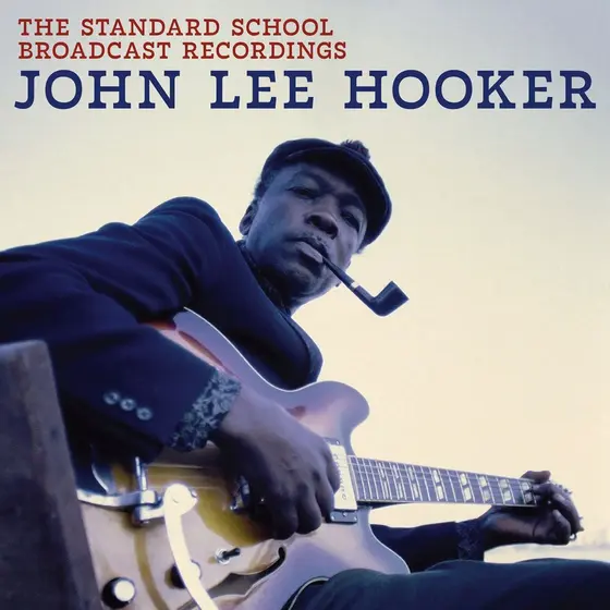 JOHN LEE HOOKER - Standard School Broadcast Recordings CD-0