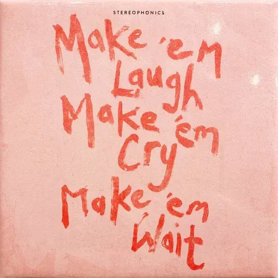 STEREOPHONICS - Make 'Em Laugh, Make 'Em Cry, Make 'Em Wait LP-0