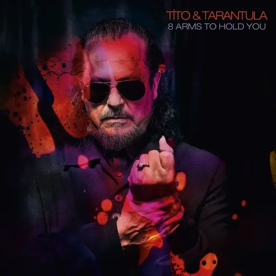 TITO & TARANTULA - 8 Arms To Hold You CD-0