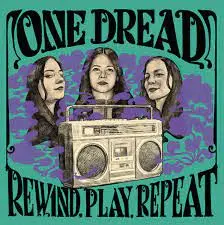 ONE DREAD Rewind, Play, Repeat LP-0