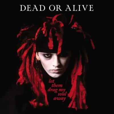 DEAD OR ALIVE - Let Them Drag My Soul Away (Splatter Vinyl) LP-0