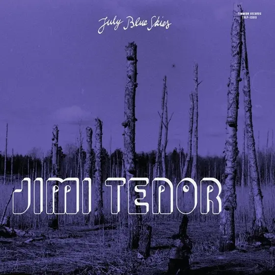 JIMI TENOR - July Blue Sky CD-0