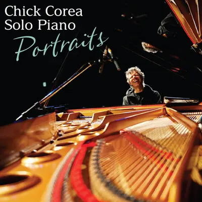 Chick Corea - Chick Corea Solo Piano - Portraits