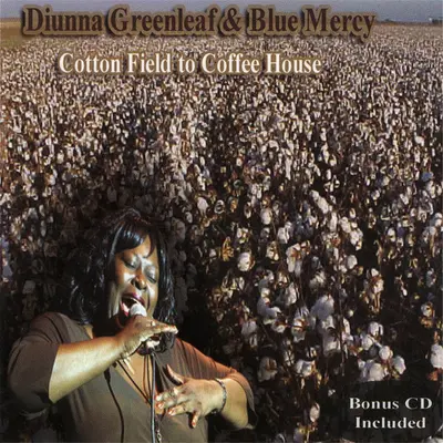 Diunna Greenleaf & Blue Mercy - Cotton Field To Coffee House-4