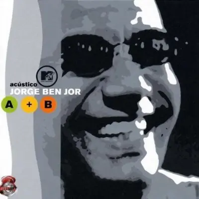Jorge Ben - Acústico MTV