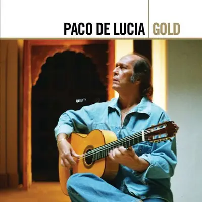 Paco De Lucía - Gold