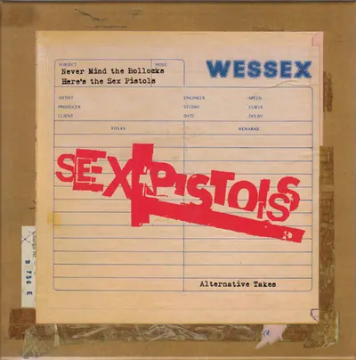 Sex Pistols - Never Mind The Bollocks Here's The Sex Pistols - Alternative Takes