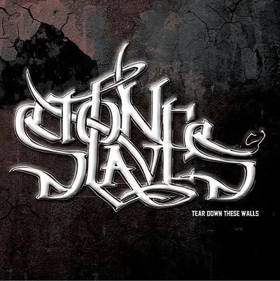 Stone Slaves - Tear Down These Walls