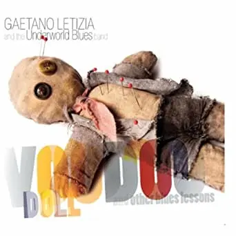 Gaetano Letizia, The Underworld Blues Band - Voodoo Doll