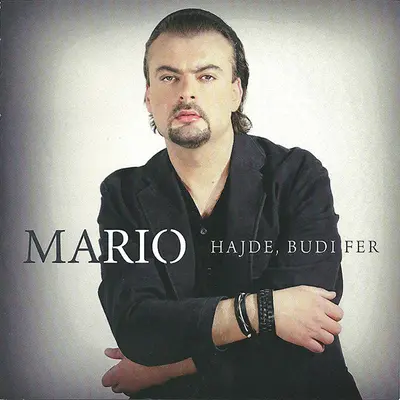 Mario Šević - Hajde, Budi Fer