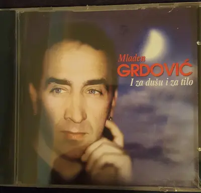 Mladen Grdović - I Za Dušu I Za Tilo