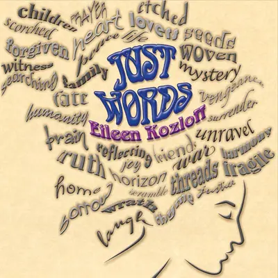 Eileen Kozloff - Just Words