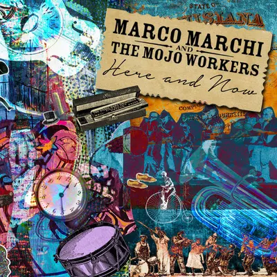 Marco Marchi And The Mojo Workers - Here And Now