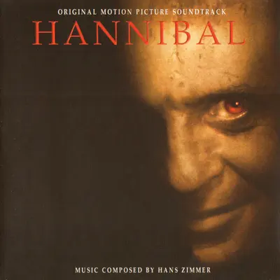 Hans Zimmer - Hannibal (Original Motion Picture Soundtrack)
