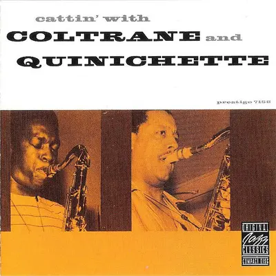 John Coltrane And Paul Quinichette - Cattin' With Coltrane And Quinichette
