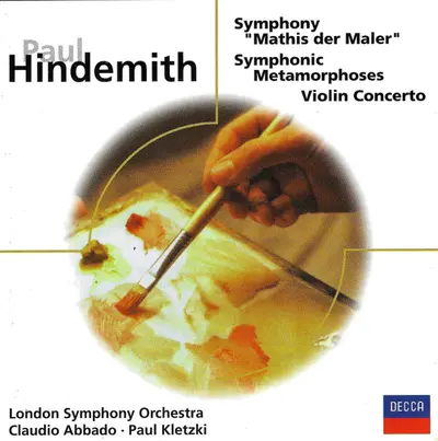 Paul Hindemith - Claudio Abbado, Paul Kletzki, London Symphony Orchestra - Symphony "Mathis Der Maler" / Symphonic Metamorphoses / Violin Concerto
