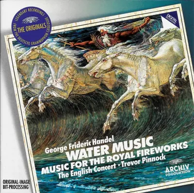 Georg Friedrich Händel - The English Concert • Trevor Pinnock - Water Music / Music For The Royal Fireworks