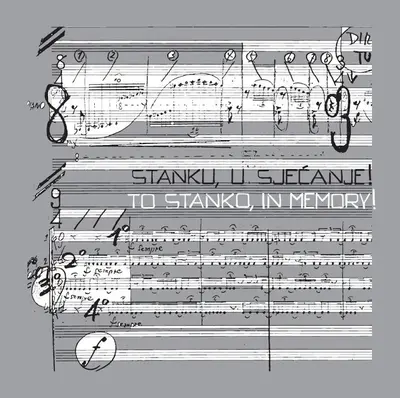 Stanko Horvat - Stanku, U Sjećanje! - To Stanko, In Memory!