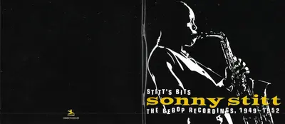 Sonny Stitt - Stitt's Bits: The Bebop Recordings, 1949-1952-3