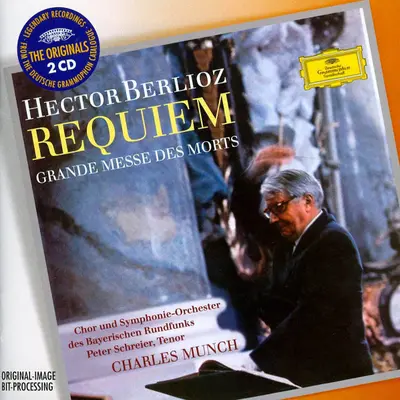 Hector Berlioz - Peter Schreier, Chor Des Bayerischen Rundfunks Und Symphonie-Orchester Des Bayerischen Rundfunks, Charles Munch - Requiem: Grande Messe Des Morts