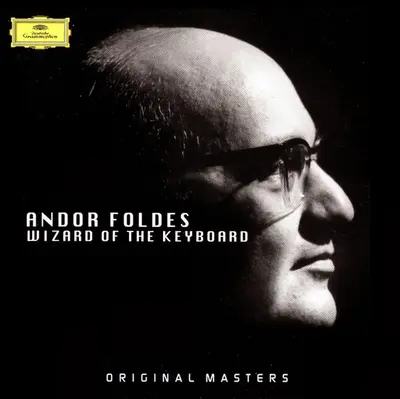 Andor Foldes - Wizard Of The Keyboard