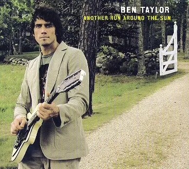 Ben Taylor (2) - Another Run Around The Sun