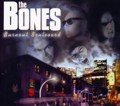 The Bones - Burnout Boulevard