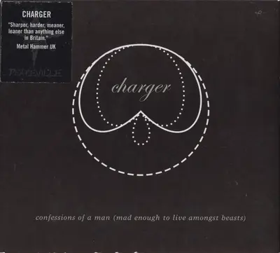 Charger (3) - Confessions Of A Man (Mad Enough To Live Amongst Beasts)