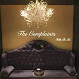 The Complaints (4) - Talk To Me