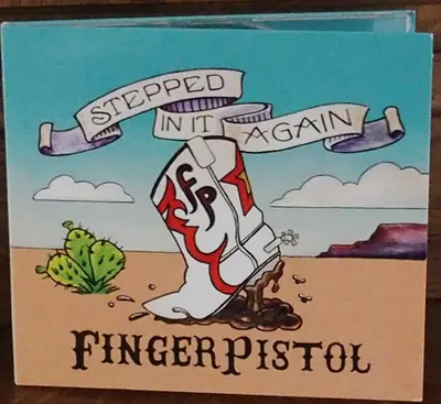 Fingerpistol - Stepped In It Again