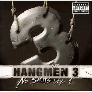 Hangmen 3 - No Skits Vol. 1