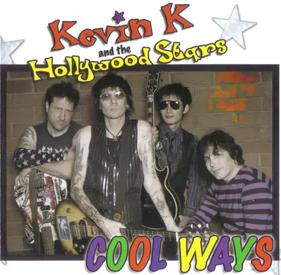 Kevin K And The Hollywood Stars - Cool Ways
